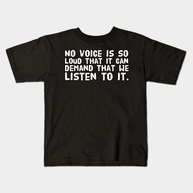 Loud voice Kids T-Shirt by MADMIKE CLOTHING